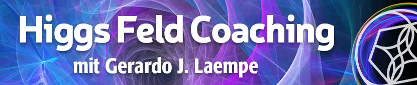 Higgs Feld Online-Coaching mit Gerardo J. Laempe